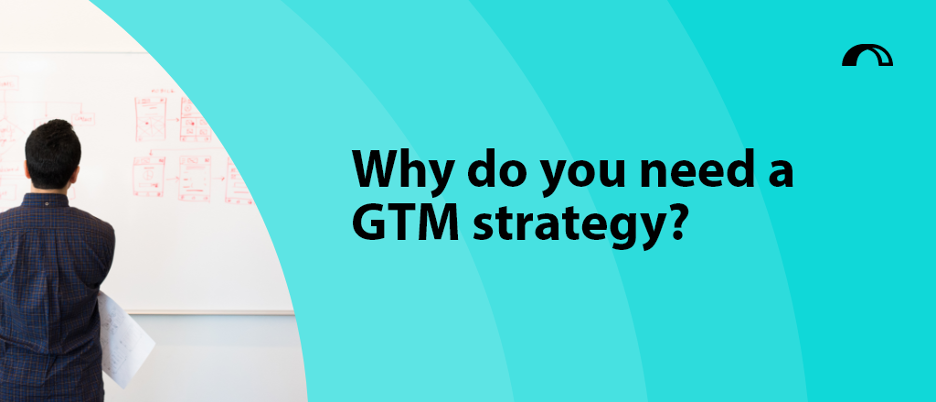 Different types of GTM strategies companies can adopt